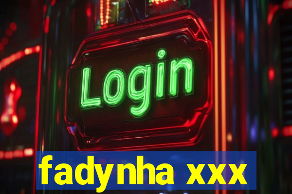 fadynha xxx